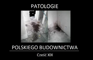 PATOLOGIE POLSKIEGO BUDOWNICTWA (cz.19) Biada