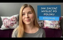 Pani Ania z Ukrainy vloguje jak zacząć myśleć po Polsku