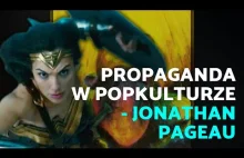 Propaganda w popkulturze - Jonathan Pageau