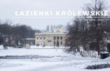 Łazienki Królewskie w Warszawie - odkryj to miejsce na nowo