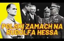Polski zamach na Rudolfa Hess - Ukryte historie