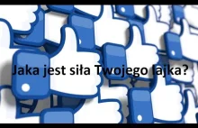 Jaka jest siła Twojego lajka?