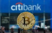 CitiBank uważa, że Bitcoin stanie się główną walutą handlu w przeciągu... 7 lat!