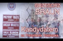 PILNE!! Grzegorz BRAUN ogłasza kandydaturę na Prezydenta Rzeszowa!