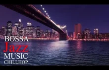 Smooth Jazz & Bossa Nova - Chillout Music Relaxing Cafe Jazz Music Jazz Hip Hop