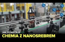 Jak powstaje CHEMIA z Nanosrebrem? - Fabryki w Polsce