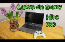 Hiro 760 – Test laptopa dla graczy - Gdyby nie Intel byłoby idealnie | Recenzja
