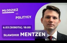 MŁODZIEŻ VS SŁAWOMIR MENTZEN [Konfederacja]