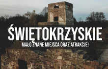 Świętokrzyskie - TOP 10 - mało znane atrakcje i miejsca | Wiecznie Wolni