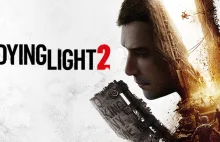 Dying Light 2 powstaje (w końcu) i Techland daje nam nowe informacje