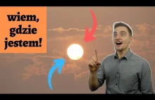 Patrzysz na Słońce i wiesz gdzie jesteś! | ASTRONAWIGACJA w 15 minut DLA KAŻDEGO