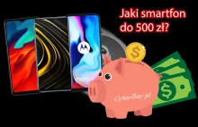 TOP 5 - Jaki smartfon do 500 zł kupić? – Ranking Marzec/Kwiecień 2021