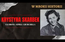 Krystyna Skarbek - ulubiony szpieg Churchilla | W mroku historii #14
