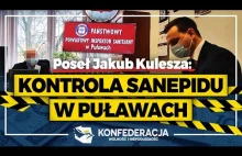 Jakub Kulesza ̶k̶o̶n̶t̶r̶o̶l̶u̶j̶e̶ gnębi SANEPID w Puławach!