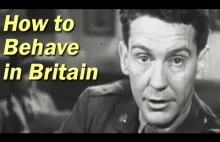 Jak się zachowywać w UK. Film instruktażowy dla amerykańskich żołnierzy.