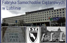 Fabryka Samochodów Ciężarowych w Lublinie-największy pracodawca w historii Lbn