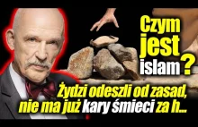 Czym jest islam? Żydzi odeszli od zasad, a Arabowie nie! Korwin-Mikke