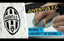Odbijam linoryt w domu!! Juventus F.C. Docisk drukarski.