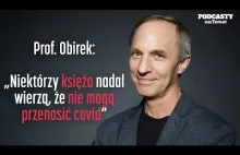 Prof. Obirek: "Niektórzy księża nadal wierzą, że nie mogą przenosić Covid"