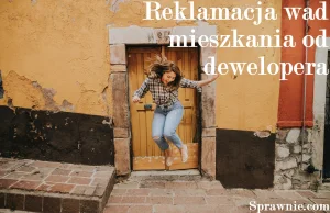 Reklamacja wad mieszkania od dewelopera