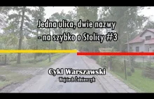 Jedna ulica, dwie nazwy - na szybko o Stolicy #3