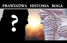 Prawdziwa Historia Boga - Biblia i Sumerowie