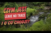 Leave no trace - zabieraj tylko wspomnienia, zostawiaj tylko ślady stóp.