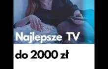 Najlepsze telewizory do 2000 zł Kwiecień 2021