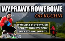 Wyprawa rowerowa - jak się odżywiać? / wywiad z dietetykiem /