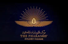 Uroczyste przewiezienie mumii 22 faraonów i królowych Egiptu do nowego muzeum
