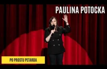 PAULINA POTOCKA - Po prostu petarda (Stand-up)