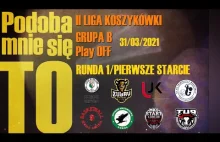 II Liga Kosza - Podoba mnie się TO (POGrB1r1m)