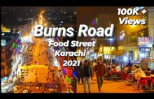 Burns Road-Uliczne jedzenie w Karachi 2021- Pakistan
