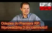 Odezwa do Premiera RP. Wprowadźmy 3 dni ciemności!