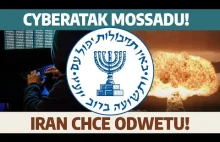 CYBERatak na Iran! media oskarżają Mossad! Jest zapowiedź ZEMSTY | P. Rakowski