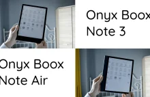 Tablety E Ink do czytania i robienia notatek [Onyx Boox Note 3 i Note Air]