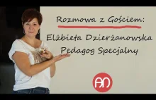 Rozmowa z Gościem: Elżbieta Dzierżanowska #Pedagog specjalny