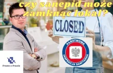 Czy sanepid może zamknąć otwarty lokal? Czy to legalne? Komentarz prawnika