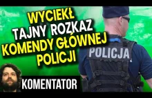 Wyciekł tajny rozkaz komedy głównej policji