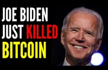 Joe Biden zabił gospodarkę i Bitcoina.