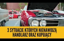 3 rzeczy których nie lubi handlarz oraz 3 rzeczy których nie lubi kupujący