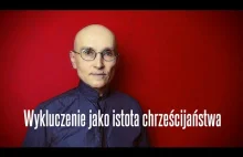 Wykluczenie jako istota chrześcijaństwa • Jerzy Bokłażec TV • 46
