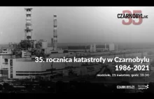 35. rocznica katastrofy w Czarnobylu - Część 1