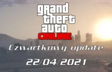 GTA Online Czwartkowy update 22/04/2021