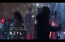 Pawbeats ft. VNM, Zuza Jabłońska - Azyl