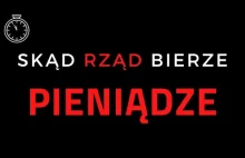 Skąd rząd bierze pieniądze