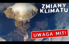 Wulkany są odpowiedzialne za globalne ocieplenie! – UWAGA MIT #6