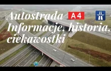 Autostrada A4 - Informacje, historia, ciekawostki