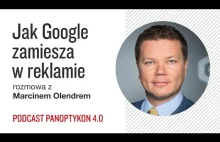 Jak Google zamiesza w reklamie | Marcin Olender | Panoptykon 4.0
