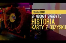 Reanimacja karty graficznej ze śmietnika - GeForce 8800 GT + Krótka Historia
